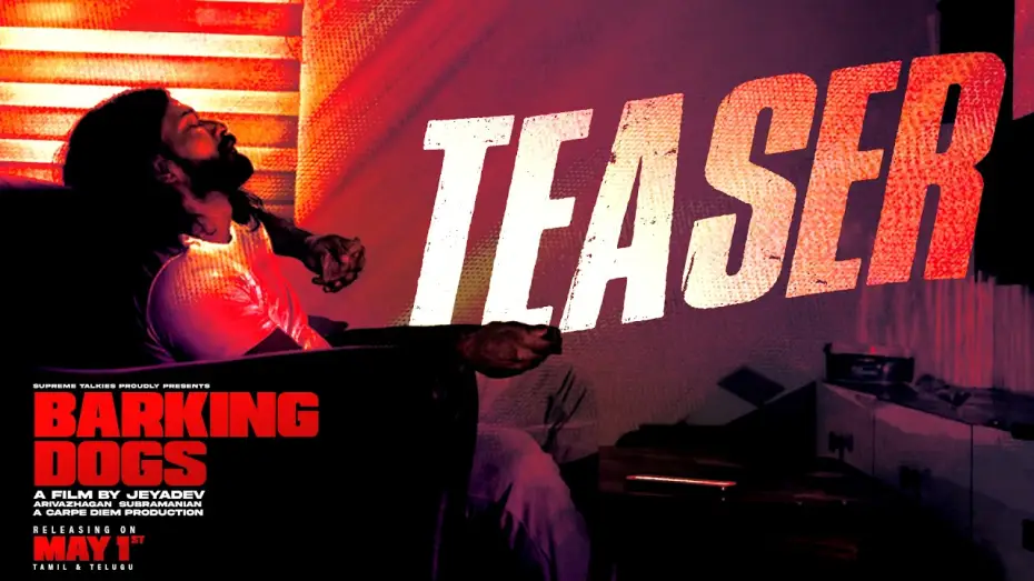 Video for the film Barking Dogs — BARKING DOGS TEASER | Tamil - Telugu | A film by Jeyadev | RELEASING ON MAY 1ST | Supreme talkies