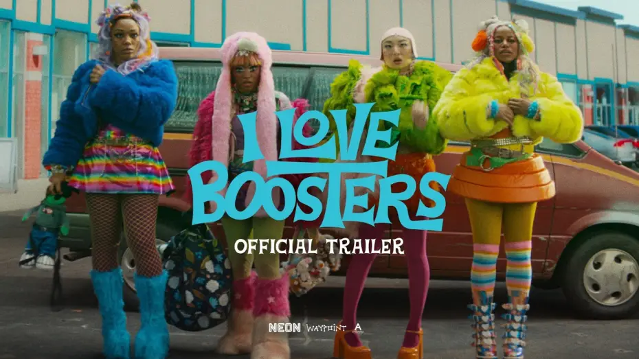 Video for the film I Love Boosters — Official Trailer