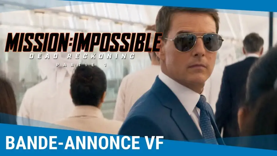 Video for the film Mission: Impossible - Dead Reckoning Part One — Bande-annonce VF