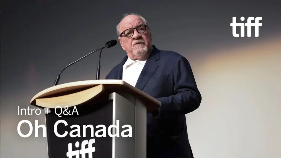Video for the film Oh, Canada — Intro + Q&A | TIFF 2024