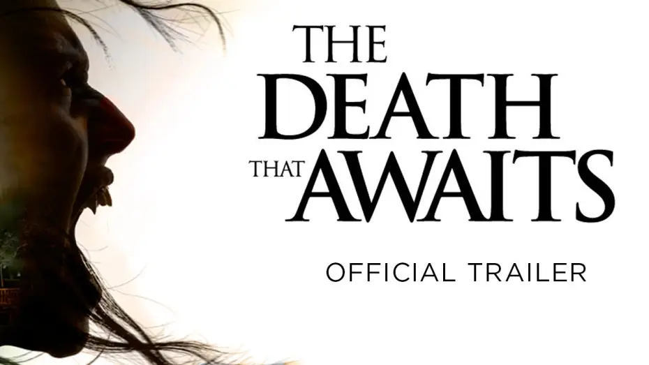Video for the film The Death That Awaits — Official Trailer