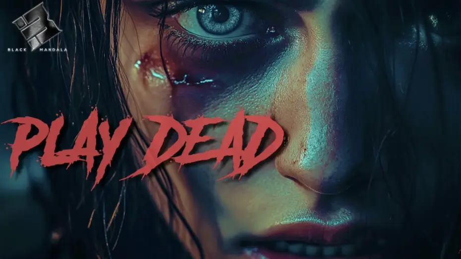 Video for the film Play Dead — Official Trailer
