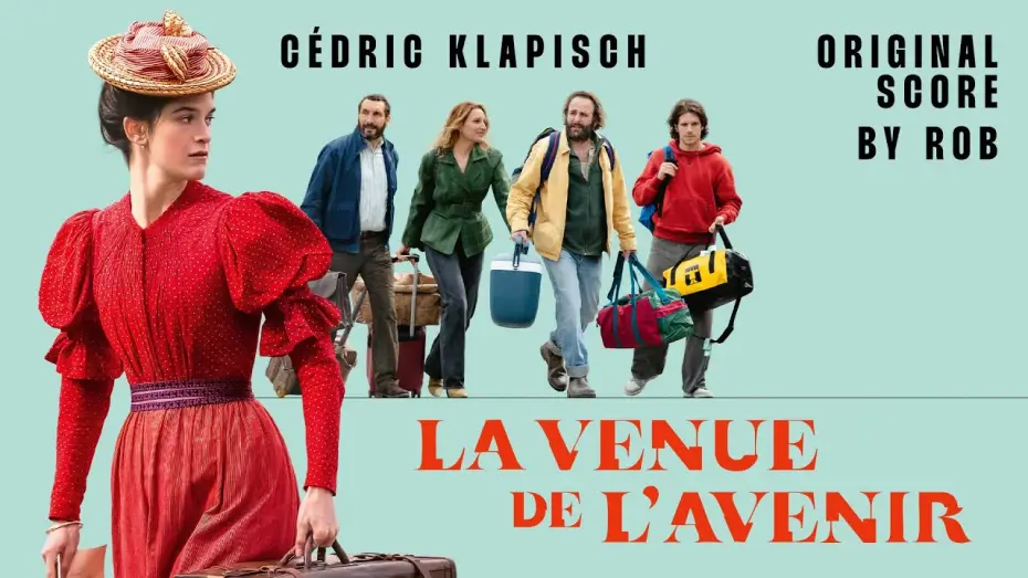 Video for the film Colours of Time — Rob, Cédric Klapisch - La venue de l'avenir (Original Score) (Full Album)