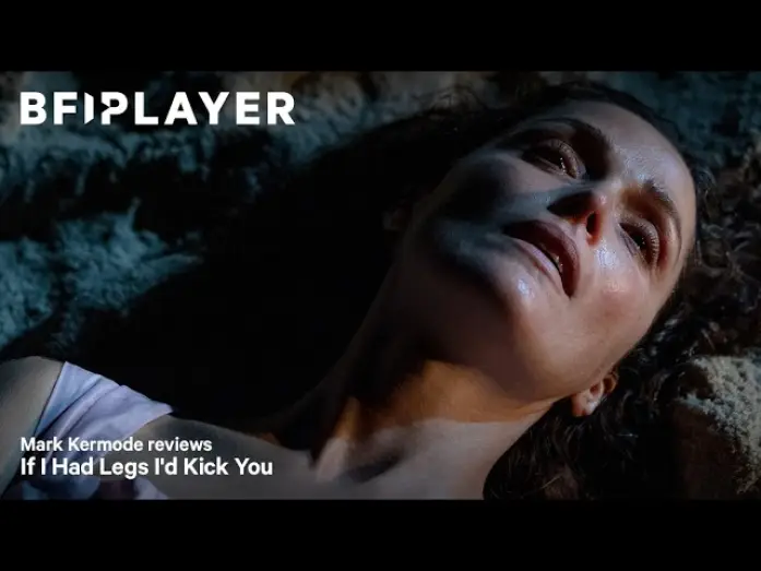 Video for the film If I Had Legs I'd Kick You — Mark Kermode reviews If I Had Legs I’d Kick You (2025) | BFI Player