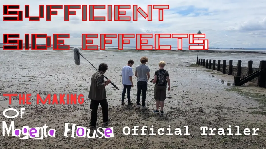 Video for the film SUFFICIENT SIDE EFFECTS The Making Of Magenta House — SUFFICIENT SIDE EFFECTS  - Official Trailer