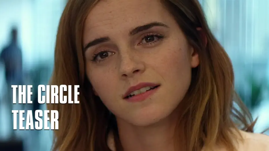 Video for the film The Circle — The Circle - Teaser VOST avec Emma Watson, Tom Hanks, John Boyega