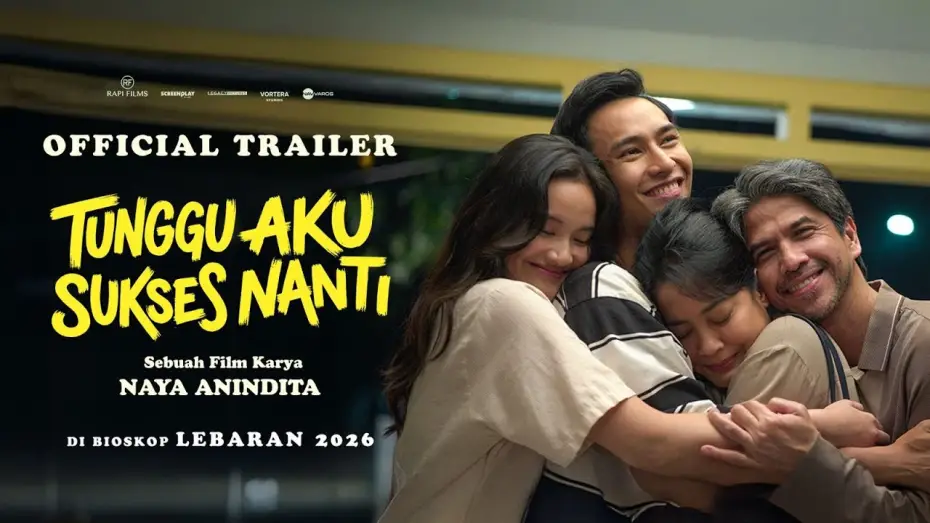 Video for the film Wait For Me To Be Successful Later — Tunggu Aku Sukses Nanti - Official Trailer
