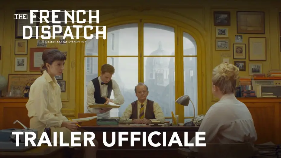 Video for the film The French Dispatch — The French Dispatch | Trailer Ufficiale