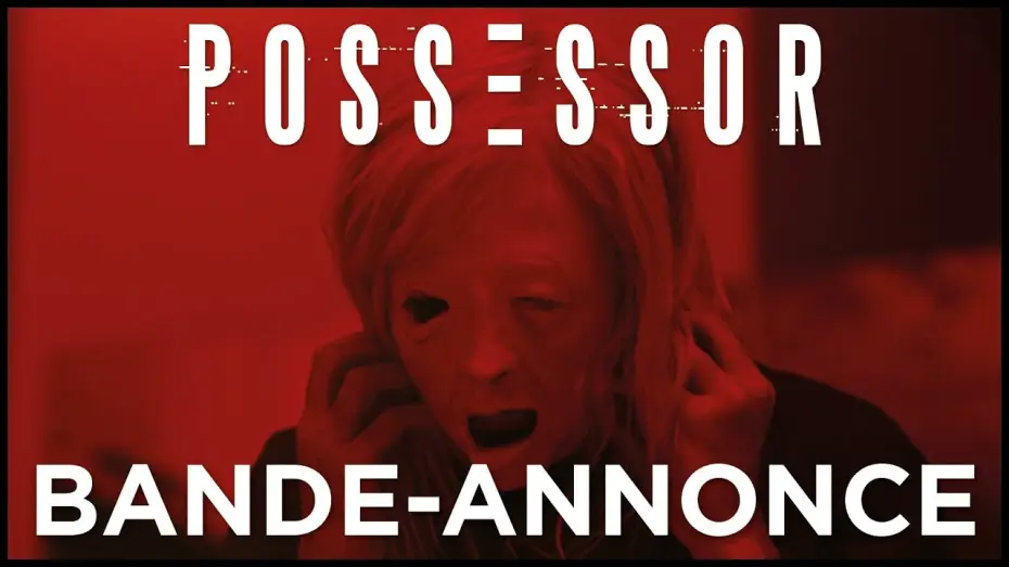 Video for the film Possessor — POSSESSOR - Bande Annonce [VF]
