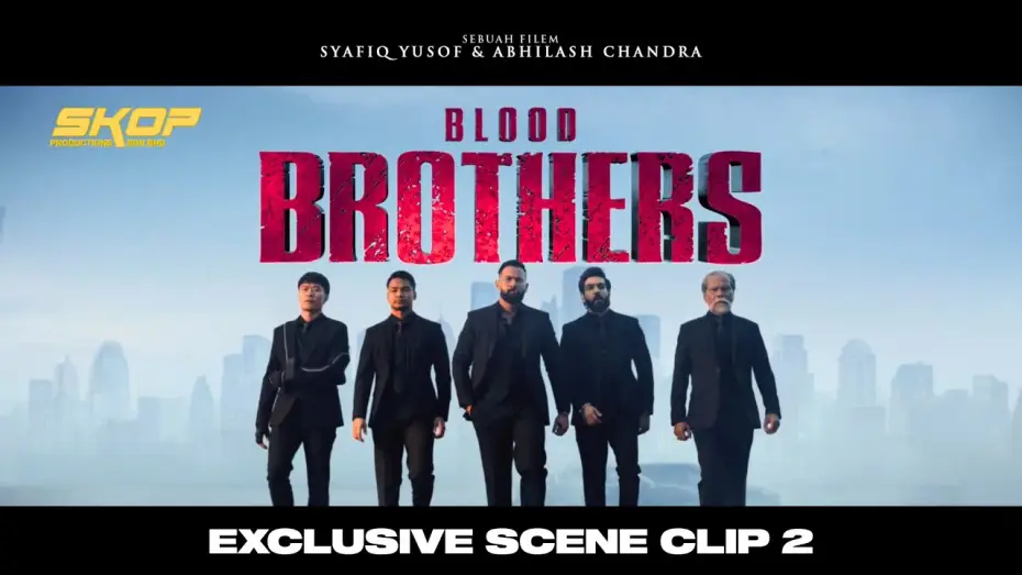 Video for the film Blood Brothers: Bara Naga — BLOOD BROTHERS : BARA NAGA - Blood Brothers Epic Walk.