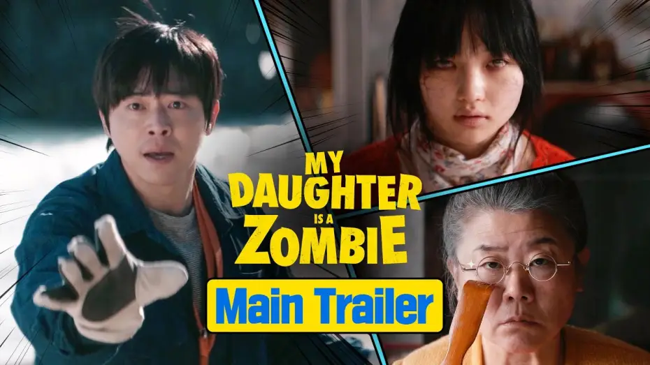 Video for the film My Daughter is a Zombie — Official Main Trailer [ENG SUB]