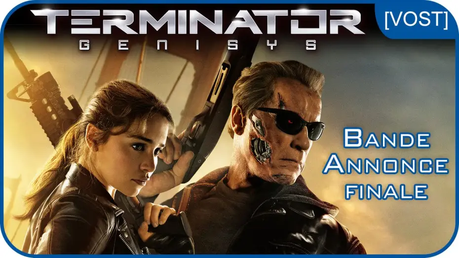 Video for the film Terminator Genisys — TERMINATOR GENISYS - Bande-annonce finale [VOST]