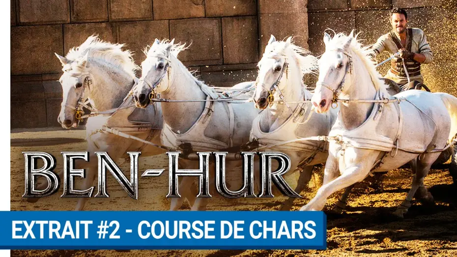 Video for the film Ben-Hur — BEN-HUR - Extrait #2 : Course de chars (VOST)