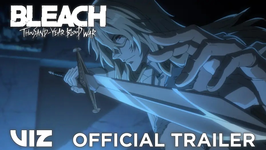 Video for the film Bleach: Thousand-Year Blood War – The Calamity — Official Trailer | BLEACH: Thousand-Year Blood War – The Calamity in Theatres June 25 | VIZ