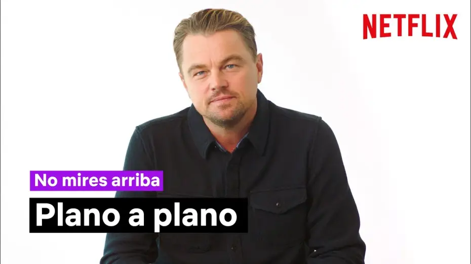 Video for the film Don't Look Up — Plano a plano con Leonardo DiCaprio y Jennifer Lawrence [Subtitulado]