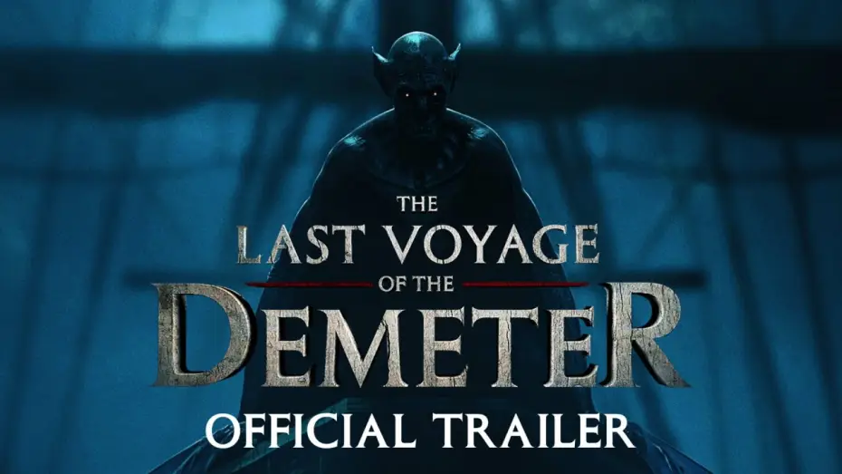 Video for the film The Last Voyage of the Demeter — The Last Voyage of the Demeter | Official Trailer