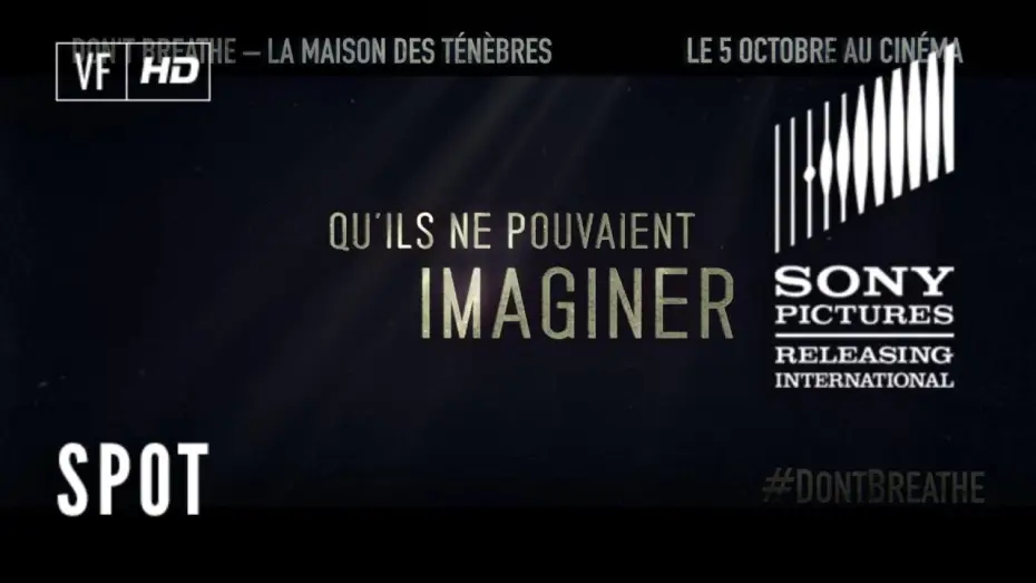Video for the film Don't Breathe — Don't Breathe – La Maison des Ténèbres - TV Spot HOUSE FINAL 30" - VF