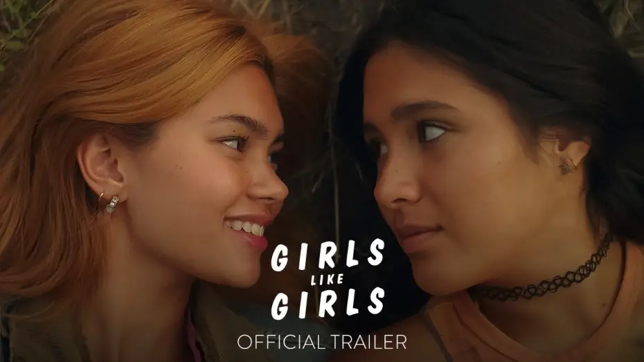 Video for the film Girls Like Girls — Official Trailer