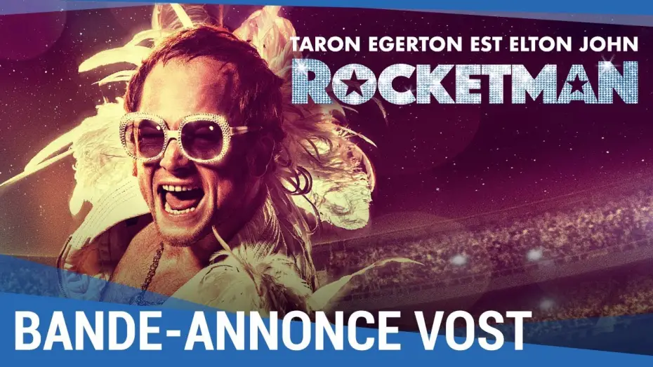 Video for the film Rocketman — ROCKETMAN - Bande Annonce 2 VOST