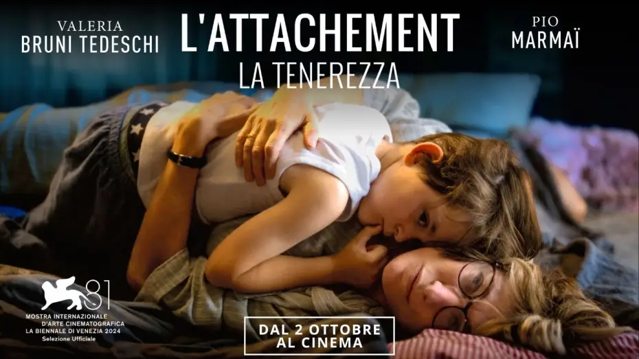Video for the film The Ties That Bind Us — L'ATTACHEMENT - LA TENEREZZA | CON VALERIA BRUNI TEDESCHI E PIO MARMAÏ | TRAILER UFFICIALE