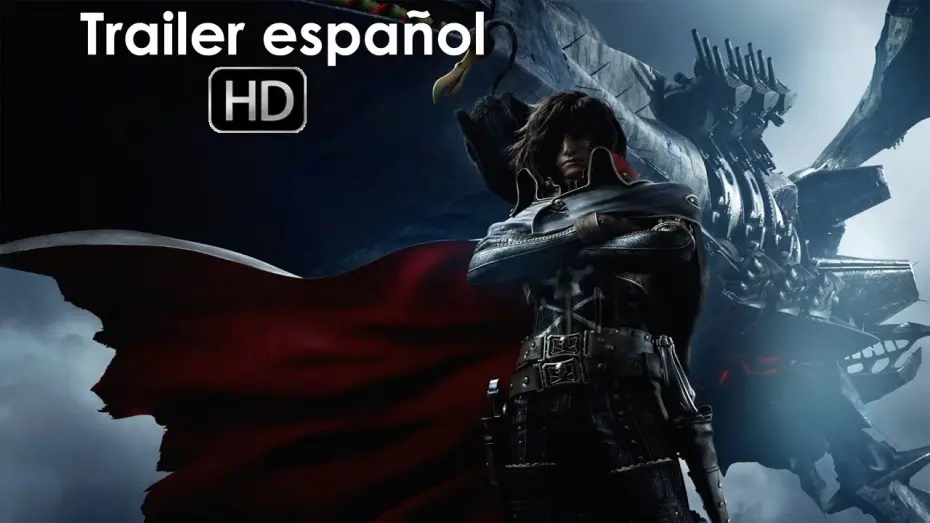 Video for the film Space Pirate Captain Harlock — Capitán Harlock - Trailer español (HD)