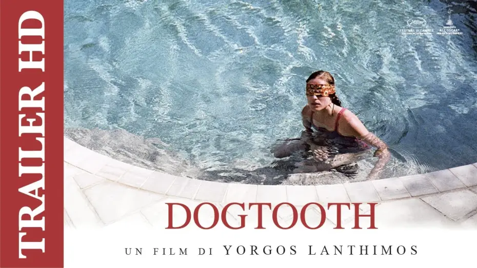 Video for the film Dogtooth — Dogtooth | Trailer Ufficiale Italiano