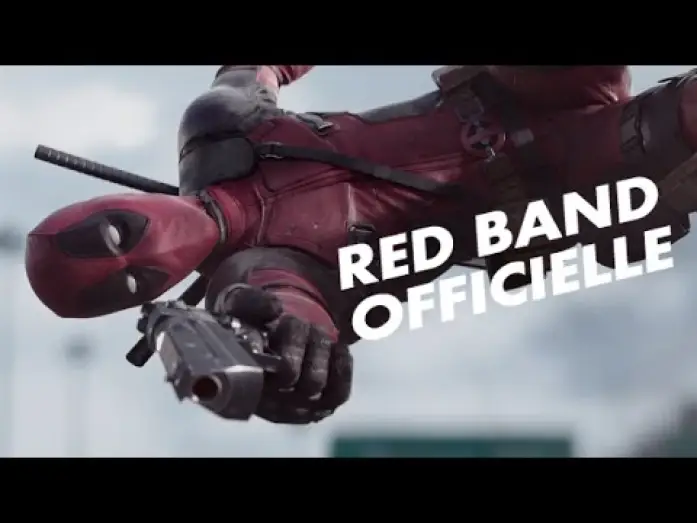 Video for the film Deadpool — Deadpool - Bande annonce 2 [Red Band Officielle] VOST HD