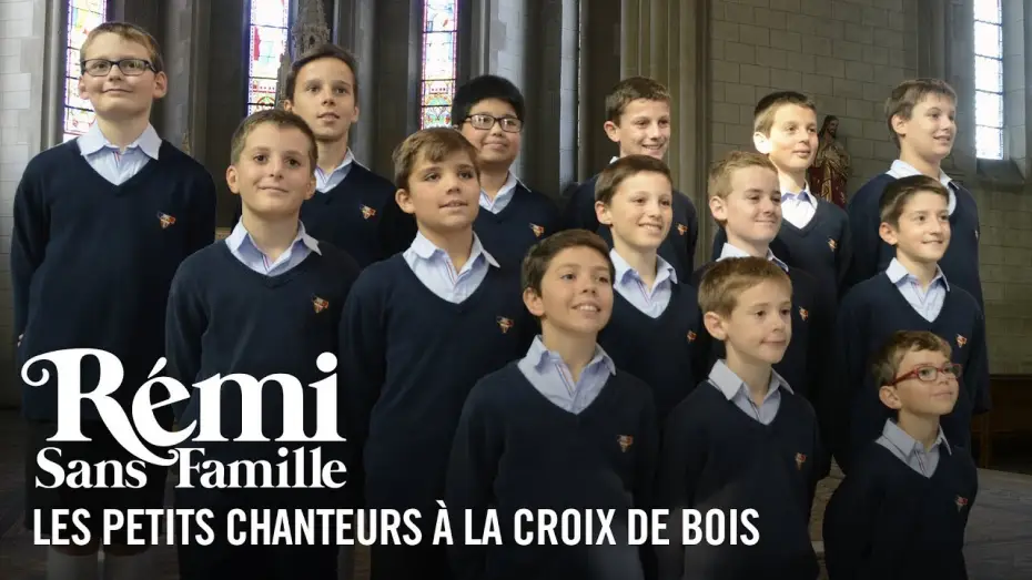 Video for the film Remi, Nobody's Boy — Rémi Sans Famille - Featurette Les petits chanteurs à la croix de bois