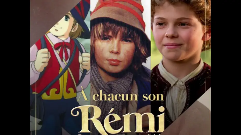 Video for the film Remi, Nobody's Boy — À chacun son Rémi - Rémi Sans Famille