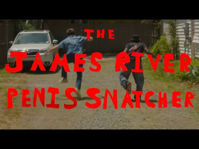 Video for the film THE JAMES RIVER P*NIS SNATCHER — THE JAMES RIVER P*NIS SNATCHER