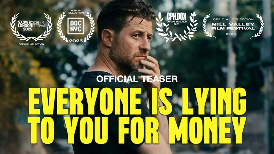 Video for the film Everyone Is Lying to You for Money — Official Teaser