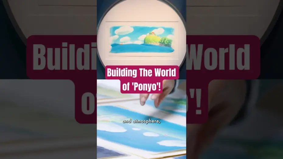 Video for the film Ponyo — How Studio Ghibli Built the World of 'Ponyo'!
