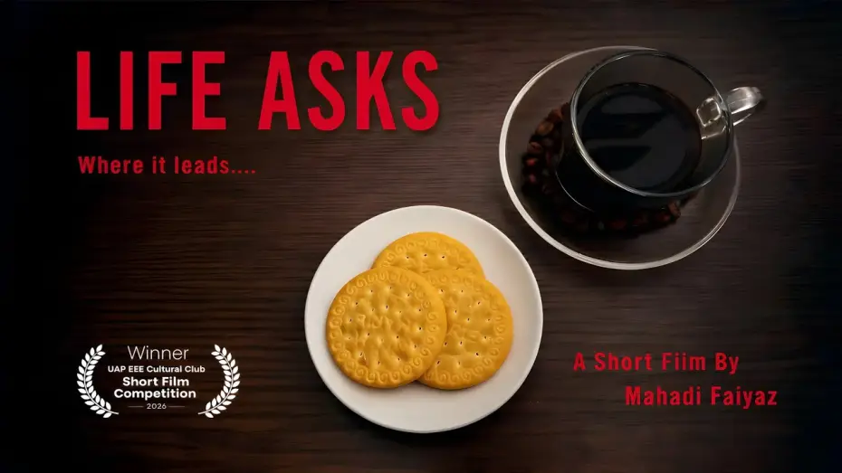 Video for the film Life Asks — Life Asks (2026) | An Award-Winning Short Film