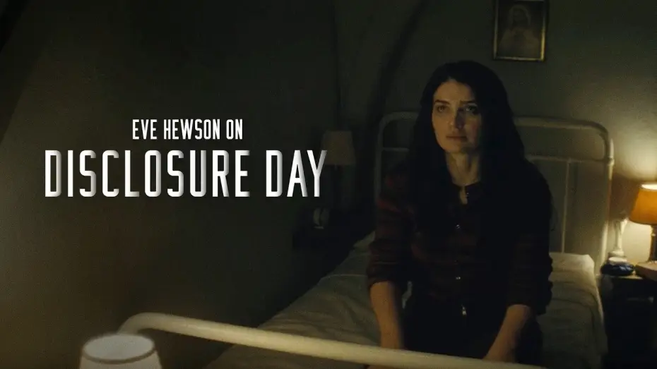 Video for the film Disclosure Day — Eve Hewson on Disclosure Day