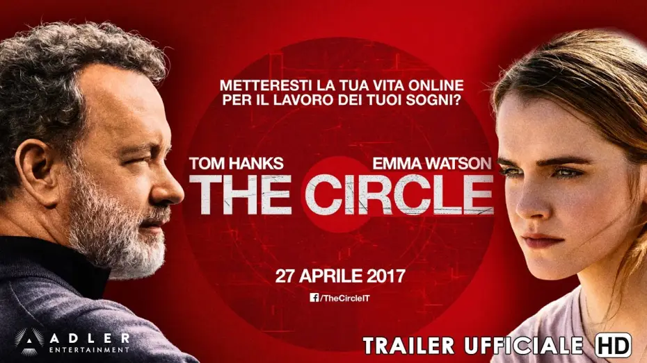 Video for the film The Circle — The Circle - Trailer Italiano Ufficiale