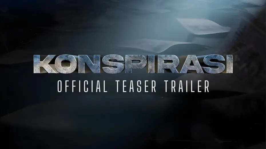 Video for the film Konspirasi — TEASER TRAILER KONSPIRASI - AKAN DATANG 2026
