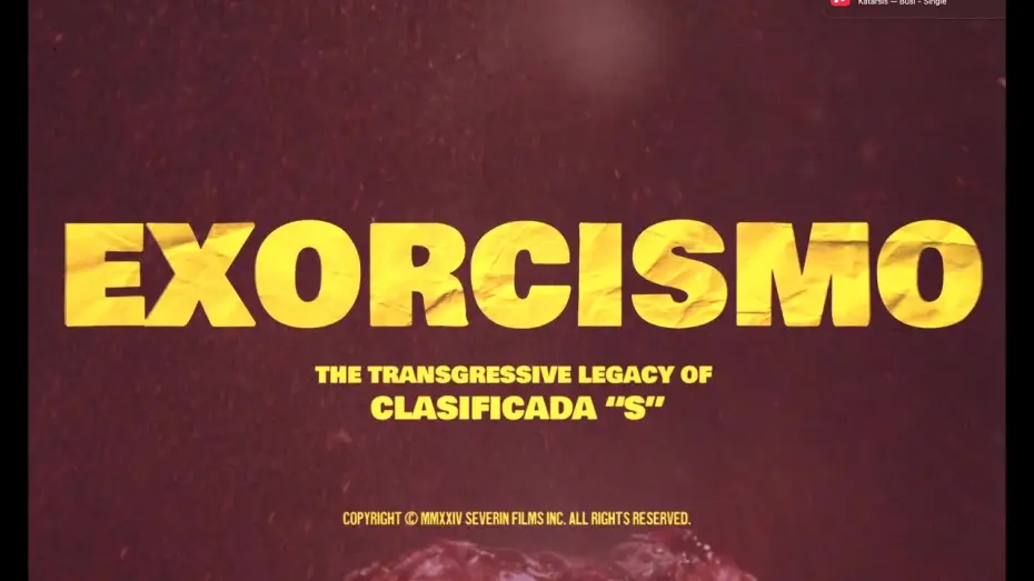 Video for the film Exorcismo: The Transgressive Legacy of Clasificada “S” — Tráiler