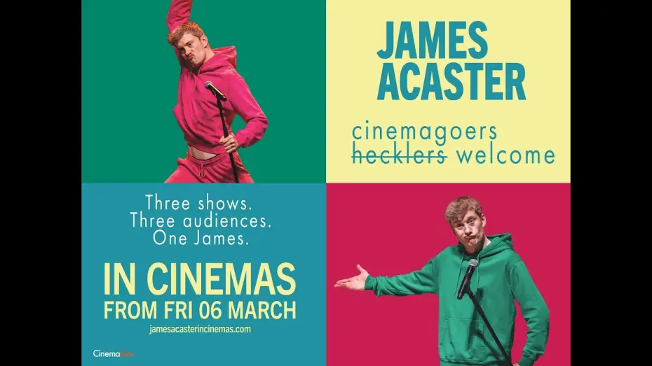 Video for the film James Acaster: Cinemagoers Welcome — James Acaster - Cinemagoers Welcome - In Cinemas from 6th March