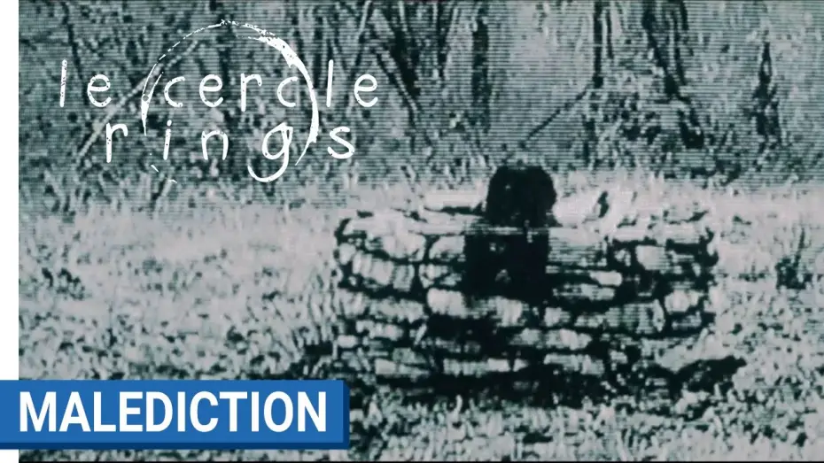Video for the film Rings — LE CERCLE - RINGS - Malédiction - Samara saura vous trouver