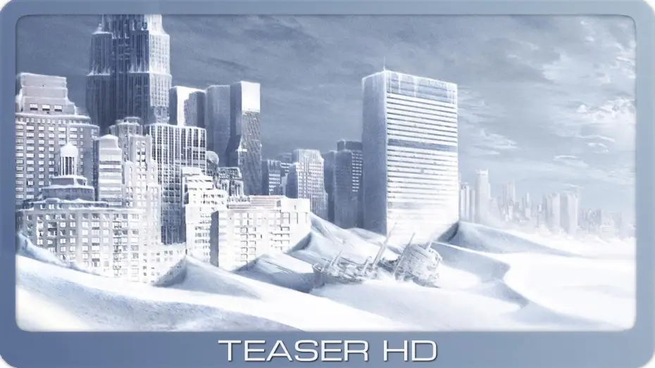 Video for the film The Day After Tomorrow — The Day After Tomorrow ≣ 2004 ≣ Teaser