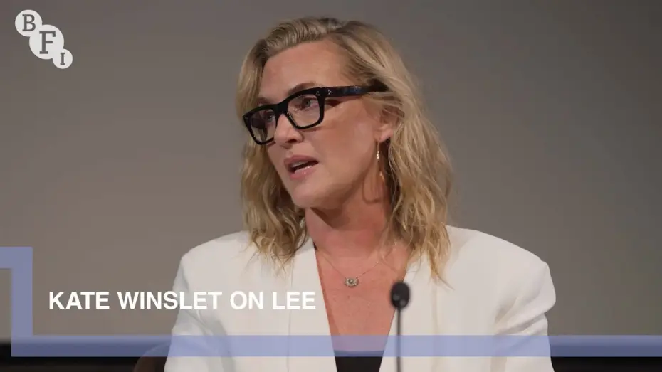 Video for the film Lee — Kate Winslet on Lee, a biopic of world war two journalist Lee Miller | BFI Q&A