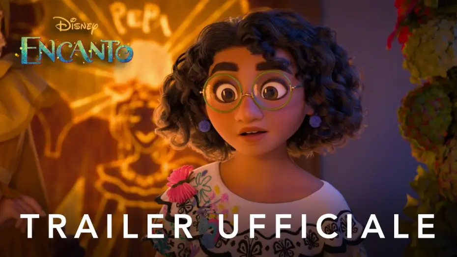 Video for the film Encanto — Encanto - Trailer Italiano Ufficiale