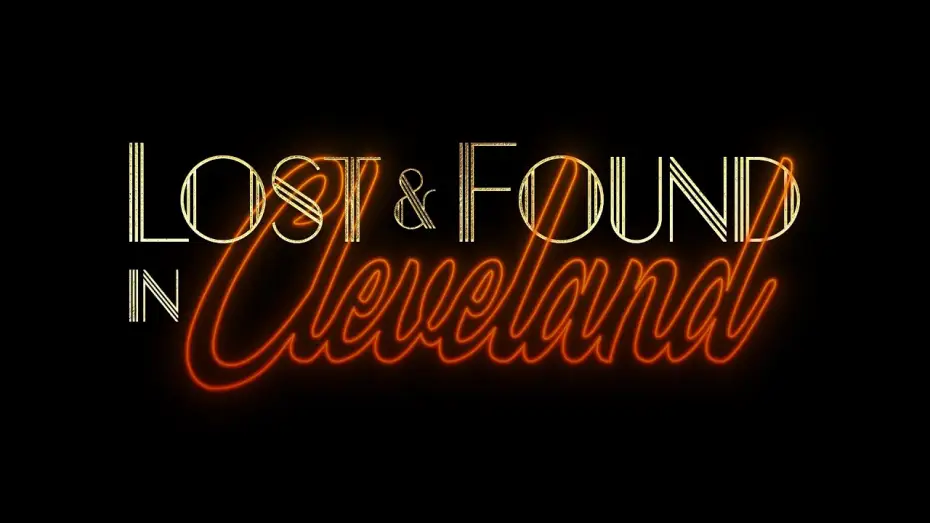 Video for the film Lost & Found in Cleveland — Lost & Found in Cleveland - Official Festival Trailer