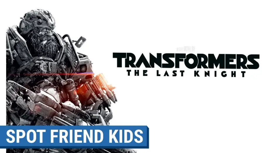 Video for the film Transformers: The Last Knight — TRANSFORMERS : THE LAST KNIGHT - Spot Friend Kids (VF)