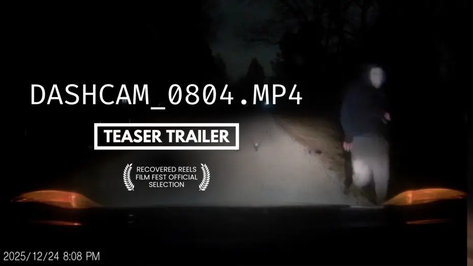 Video for the film dashcam_0804.mp4 — DASHCAM_0804.mp4 - Found Footage Horror Short Film Teaser Trailer
