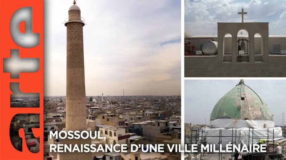 Video for the film Mossoul, renaissance d'une ville millénaire — Mossoul, renaissance d’une ville millénaire | Documentaire | ARTE