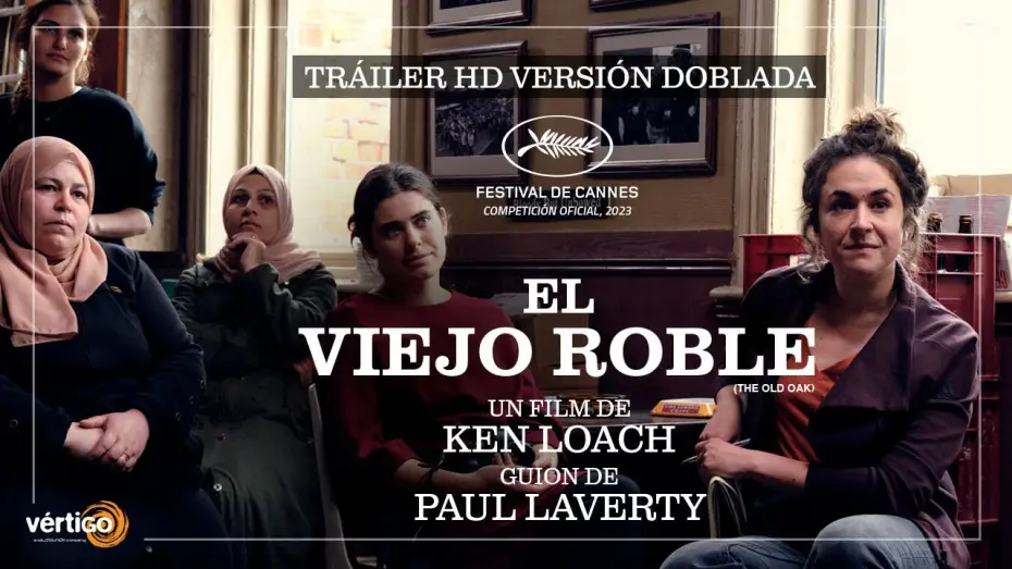 Video for the film The Old Oak — 'EL VIEJO ROBLE (THE OLD OAK)' - Tráiler (Versión doblada) | HD