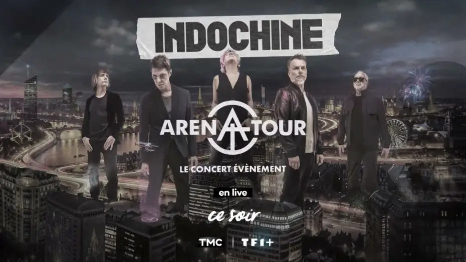 Video for the film Indochine - Arena Tour, le concert événement — Arena Tour, le concert événement, RDV ce soir à 21h15 sur TMC !