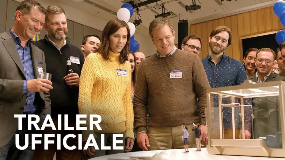 Video for the film Downsizing — Downsizing - Vivere alla grande | Trailer Ufficiale HD | Paramount Pictures 2018