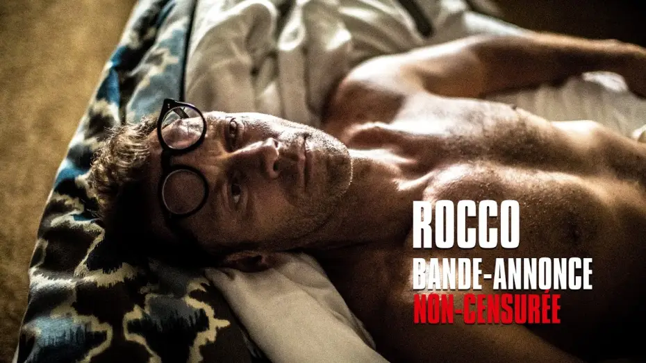Video for the film Rocco — ROCCO - Bande-Annonce non censurée